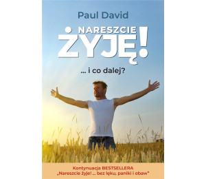 Nareszcie żyję! ...i co dalej? cz.2