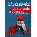 Jak płynie wódeczka na wsi i w miasteczkach