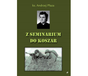 Z seminarium do koszar