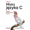 Mistrz języka C. Najlepsze zasady, praktyki...