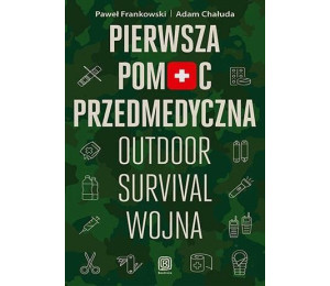 Pierwsza pomoc przedmedyczna. Outdoor, survival...