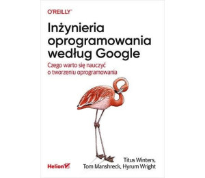 Inżynieria oprogramowania według Google