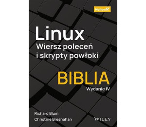 Linux. Wiersz poleceń i skrypty powłoki.Biblia w.4