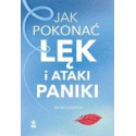 Jak pokonać lęk i ataki paniki