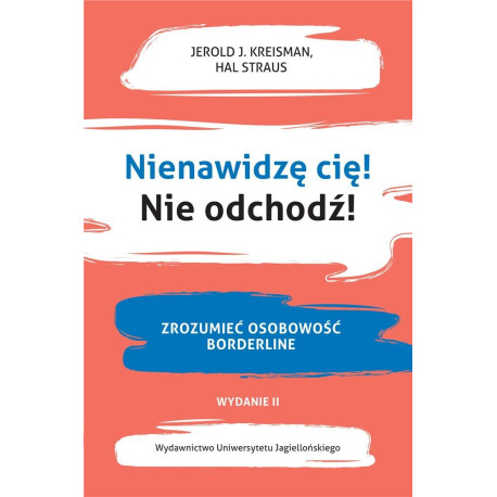 Nienawidzę cię! Nie odchodź!