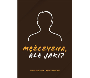 Mężczyzna, ale jaki?