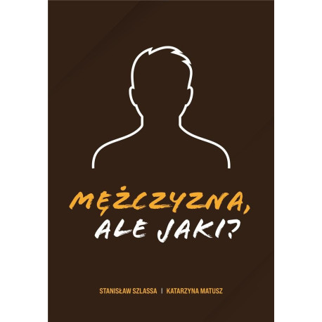 Mężczyzna, ale jaki?