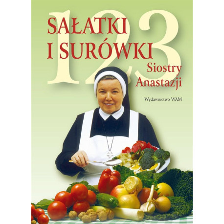 123 sałatki i surówki Siostry Anastazji