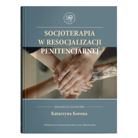 Socjoterapia w resocjalizacji penitencjarnej