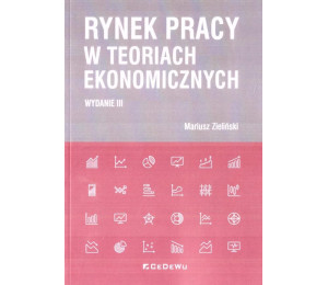 Rynek pracy w teoriach ekonomicznych w.3