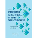 Komunikacja marketingowa na rynku farmaceutycznym