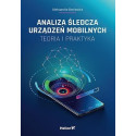 Analiza śledcza urządzeń mobilnych w.2023