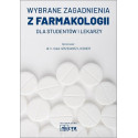 Wybrane zagadnienia z farmakologii dla studentów..