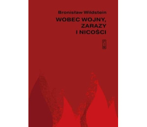 Wobec wojny, zarazy i nicości