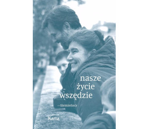 Nasze życie wszędzie - Siemieńscy