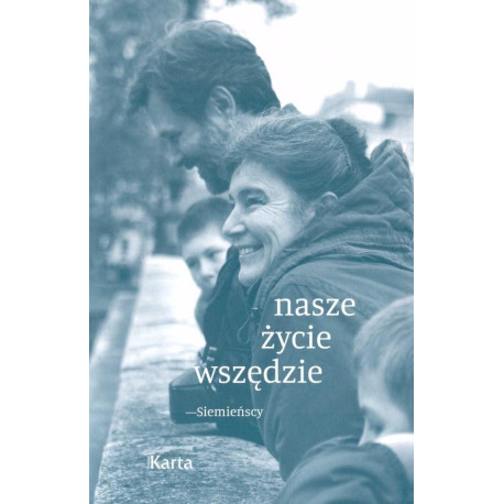 Nasze życie wszędzie - Siemieńscy