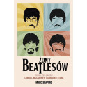 Żony Beatlesów. Kobiety, które pokochali Lennon..