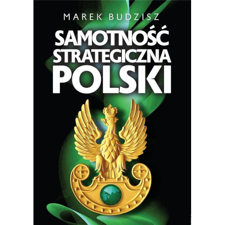 Samotność strategiczna Polski