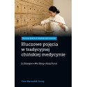 Kluczowe pojęcia w tradycyjnej chińskiej medycynie