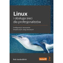 Linux i obsługa sieci dla profesjonalistów