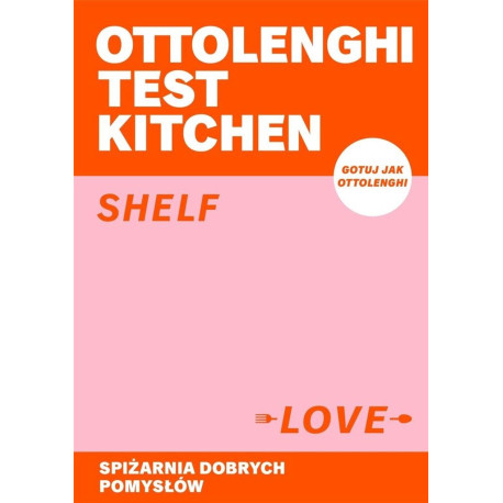 Ottolenghi Test Kitchen. Shelf love. Spiżarnia..