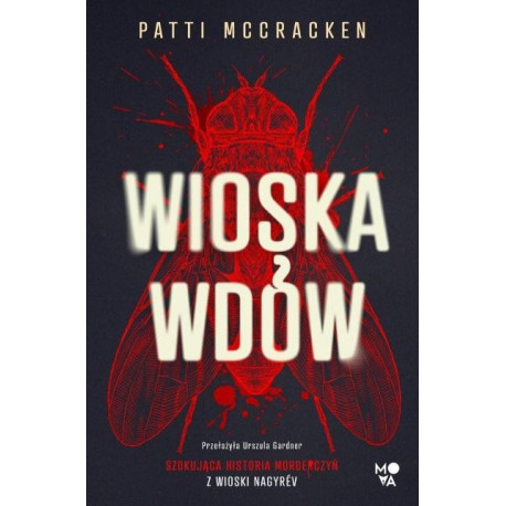 Wioska wdów. Szokująca historia morderczyń...