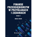 Finanse przedsiębiorstw w przykładach i zadaniach