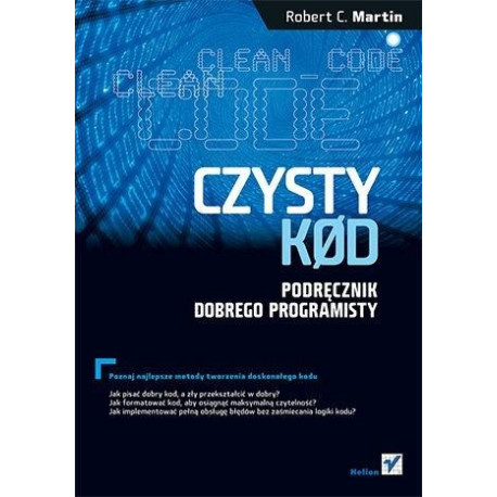 Czysty kod. Podręcznik dobrego programisty w.2