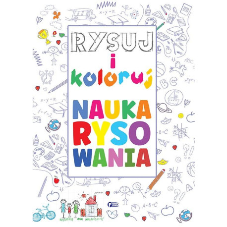 Rysuj i koloruj. Nauka rysowania