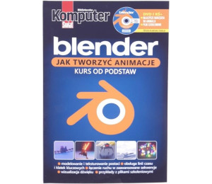 Komputer Świat Blender Jak tworzyć animacje