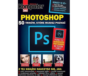 Komputer Świat PHOTOSHOP 50 trików