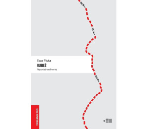Rubież. Reportaż wędrowny