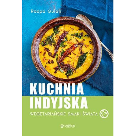 Kuchnia indyjska. Wegetariańskie smaki świata