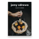 Jemy zdrowo - na wsi i w mieście