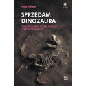 Sprzedam dinozaura. Paleontolodzy, kolekcjonerzy..