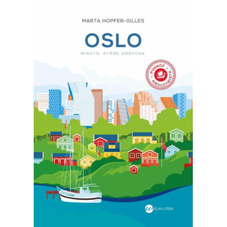 Oslo. Miasto, które oddycha