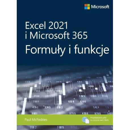 Excel 2021 i Microsoft 365: Formuły i funkcje