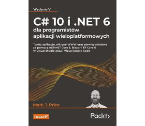 C 10 i .NET 6 dla programistów aplikacji...w.4