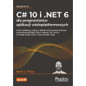 C 10 i .NET 6 dla programistów aplikacji...w.4