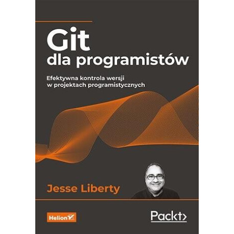 Git dla programistów. Efektywna kontrola wersji...