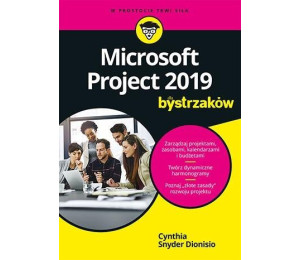 Microsoft Project 2019 dla bystrzaków