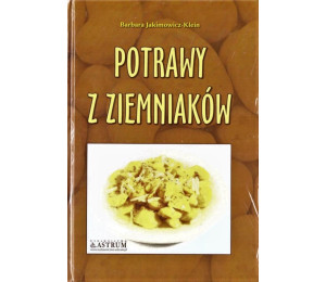 Kuchnia klasyczna. Potrawy z ziemniaków A4 BR