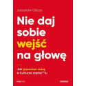 Nie daj sobie wejść na głowę