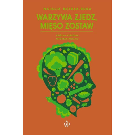 Warzywa zjedz, mięso zostaw