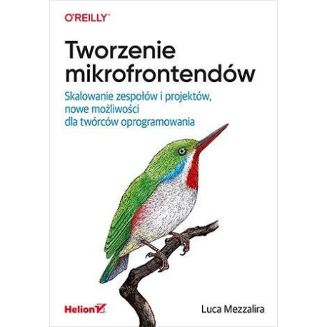 Tworzenie mikrofrontendów. Skalowanie zespołów...