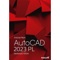 AutoCAD 2023 PL. Pierwsze kroki