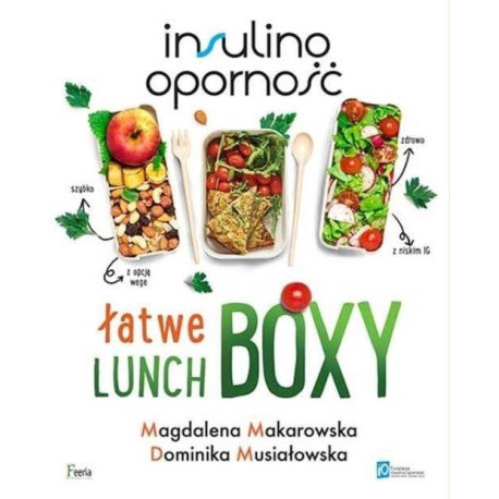 Insulinooporność. Łatwe lunchboxy w.2