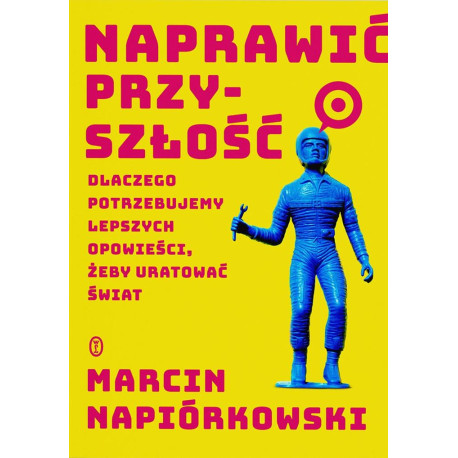 Naprawić przyszłość