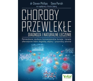 Choroby przewlekłe. Diagnoza i naturalne leczenie