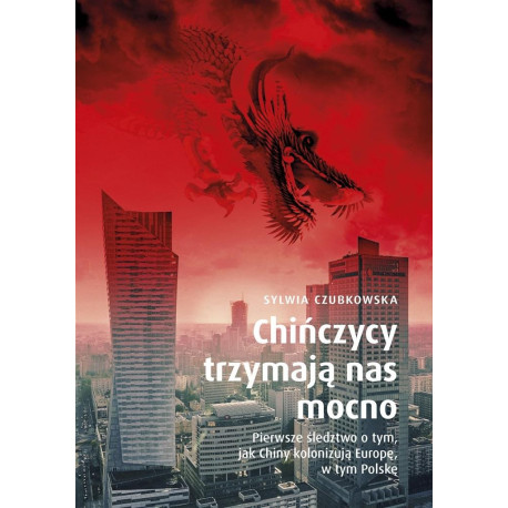 Chińczycy trzymają nas mocno